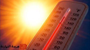 اليوم الأربعاء 25 6 2025 أجواء شديدة الحرارة وارتفاع الرطوبة