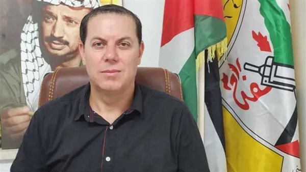حركة فتح: ندرك دور مصر المركزى فى المنطقة وليس فقط تجاه القضية الفلسطينية