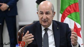 الرئيس الجزائرى يعرب عن تقديره للجهود المصرية بالمنطقة بقيادة الرئيس السيسي