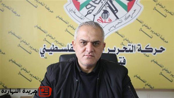 “فتح”: نرفض الإساءة لمصر والأردن.. والحصار الحقيقي من الاحتلال